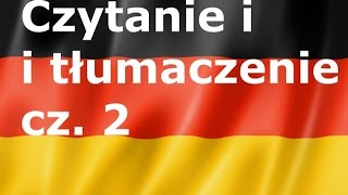 Czytanie i tłumaczenie część 2  język niemiecki  gerlicpl [upl. by Ynatterb]