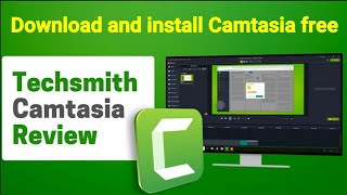 How to Download and install Camtasia for free Camtasia 2022 [upl. by Fabi79]