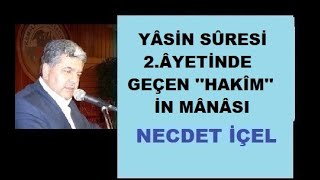 YÂSİN SÛRESİ 2ÂYETİNDE GEÇEN HAKÎM İN MÂNÂSI [upl. by Lai600]