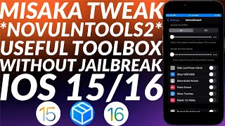 Miska iOS 1516 NoVulnTools2 Tweak  Tweak iOS Without Jailbreak  Misaka Tweaks iOS 1516  Guide [upl. by Royo]