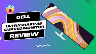 Dell UltraSharp 49 Curved Monitor U4924DW Elevate Your Viewing Experience  Review [upl. by Ariom]