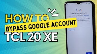 TCL 20 XE FRP Bypass Without PC Android 11 Bypass Google Account [upl. by Germayne]