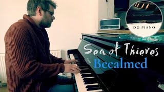 Becalmed  Sea of Thieves Piano Cover  Sheet Music [upl. by Neil]