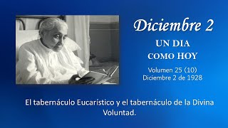 DICIEMBRE 2  UN DIA COMO HOY  Libro de Cielo Doctrina de la Divina Voluntad [upl. by Ollehto208]