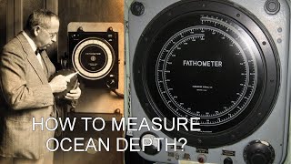 FATHOMETER  HOW TO MEASURE OCEAN DEPTH [upl. by Maclean]