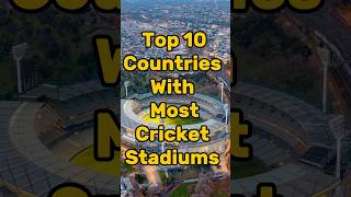 Top 10 Countries With Most Cricket Stadiums 🔥shorts cricket [upl. by Ihp476]