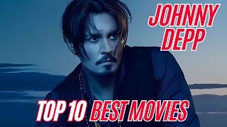 Johnny Depp Top 10 Movies  Facts You Probably Didnt Know about Johnny Depps Best Movies [upl. by Joris]