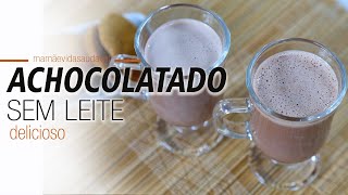 ACHOCOLATADO SEM LEITE  RECEITA VEGETARIANA [upl. by Ahseik729]