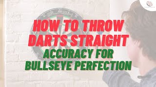 How to Throw Darts Straight [upl. by Ashraf534]