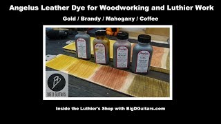 Gold Coffee Brandy Mahogany Angelus Leather Dye for Woodworking amp Luthier Work [upl. by Malvino]