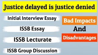 Justice delayed is justice denied  Issb group discussion lecturate and essay solved topics [upl. by Aicul]