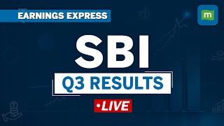 Live SBI Q3 Results  Mgmt Commentary  Earnings Express [upl. by Nnagrom]