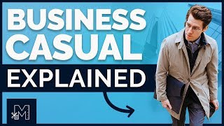 Business Casual for Men Everything You Need to Know Shoes Jeans History DOs and DONTs [upl. by Py]