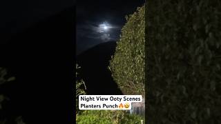 Night View Ooty Scenes Planters Punch🔥🤩 shorts nightview ytshorts ooty nightview [upl. by Llerehc]