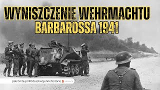 Barbarossa 1941  wyniszczenie Wehrmachtu [upl. by Kcirednek]