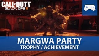 Call of Duty Black Ops 3  Margwa Party Trophy  Achievement Guide [upl. by Anivad886]