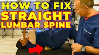 FIX Straightening of Lumbar Spine Flatback Syndrome 3 STEPS  Dr Gregory Kramer [upl. by Debbie]