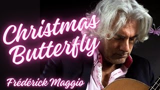 Christmas Butterfly  Frédérick Maggio [upl. by Latsyek]