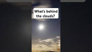 Whats behind the clouds astronomy timelapse clouds nightsky [upl. by Ahtibat641]