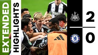 Newcastle United 2 Chelsea 0  EXTENDED Carabao Cup Highlights [upl. by Jacobo]