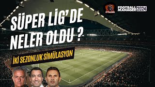 SÜPER LİGDE NELER OLDU   FOOTBALL MANAGER 2024 [upl. by Tarttan]