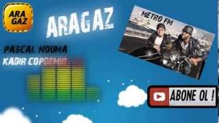 Aragaz Metro FM Bölüm 2  Pascal Nouma amp Kadir Çöpdemir [upl. by Lonnard]