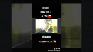 PROMO PECADORES EN TVN AÑO 2003 [upl. by Narda]