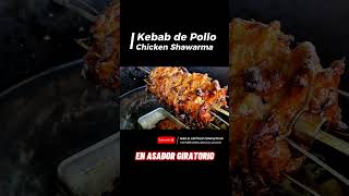 Kebab de Pollo  En Asador Giratorio  Chicken Shawarma [upl. by Esilanna]