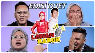 LAWAN KAROK  Edisi Duet [upl. by Buroker]