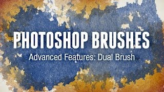 Photoshop Brushes Advanced Features Dual Brush [upl. by Gibbeon84]