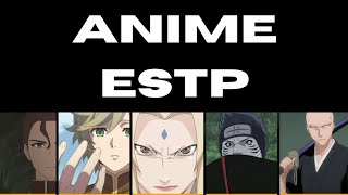 ESTPs in ANIME [upl. by Greer]