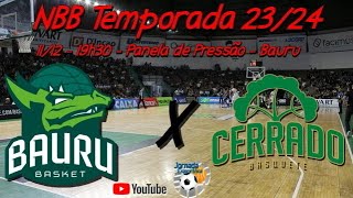 Ao Vivo  Bauru Basket x Cerrado  NBB Temporada 202324 [upl. by Eibbil625]