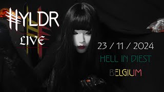 HYLDR live in Belgium  HELL Diest 23112024 [upl. by Tybi]