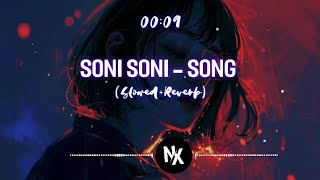 Soni Soni Song trendSlowedReverbVairal video on YouTubechannelpages slowedreverb foryoupage [upl. by Allayne674]