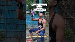 🔥PROTEIN  CREATINE DAY  7 💪 BACK WORKOUT 💪 minivlog workout explore desi [upl. by Amleht317]