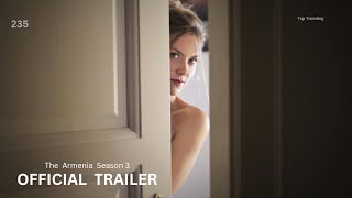 The Armenia Season 3 Movie  Official Trailer  Netflix [upl. by Nyleda]