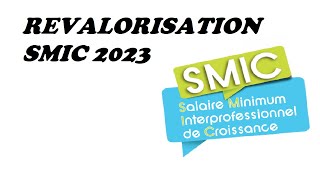 Revalorisation SMIC 1er Janvier 2023 [upl. by Frida586]