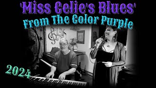 The Color Purple  Miss Celies Blues [upl. by Elana]