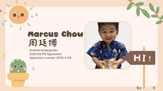 Sunkids Kindergarten 加州天地 20252026 Chow Ting Pok PN application SP25 A 152 [upl. by Llerdnek]