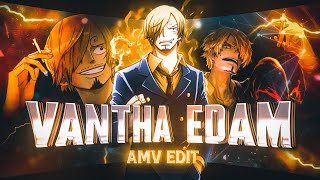 Vantha Edam  Anime Mix  Tamil AMV  Vinsmoke Sanji [upl. by Yemarej]