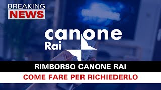 Rimborso Canone Rai Come Fare Per Richiederlo [upl. by Anilas666]