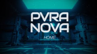 Pvra Nova  Home Feat Misstiq Official Lyric Video [upl. by Loughlin]