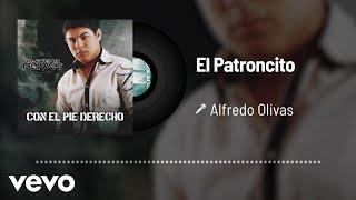 Alfredo Olivas  El Patroncito Audio [upl. by Susy]