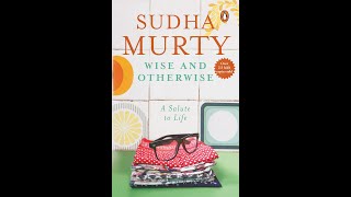 Book Review Wise and Otherwise by Ms Sudha Murthy [upl. by Eemia]