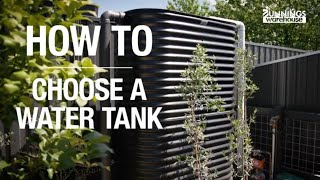 How to Choose the Right Water Tank  Bunnings Warehouse [upl. by Hyman]