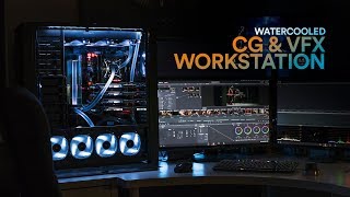 Watercooled CG amp VFX WORKSTATION [upl. by Lund]