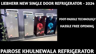 LIEBHERR New Single Door Refrigerator with FOOT PADDLE Technology  HASSLE FREE OPENING [upl. by Angil]