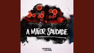 A Maior Saudade Ao Vivo [upl. by Anora]