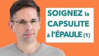 Soigner la capsulite à lépaule [upl. by Mcfadden]