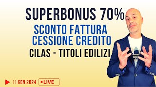 SUPERBONUS 70 e Sconto fattura 2024 condizioni e permessi edilizi [upl. by Caressa]